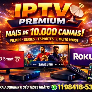 IPTV PREMIUM 🇧🇷📺