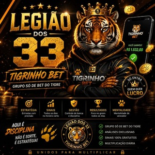 💸🔥 LEGIÃO DOS 33 — TIGRINHO BET 🔥💸